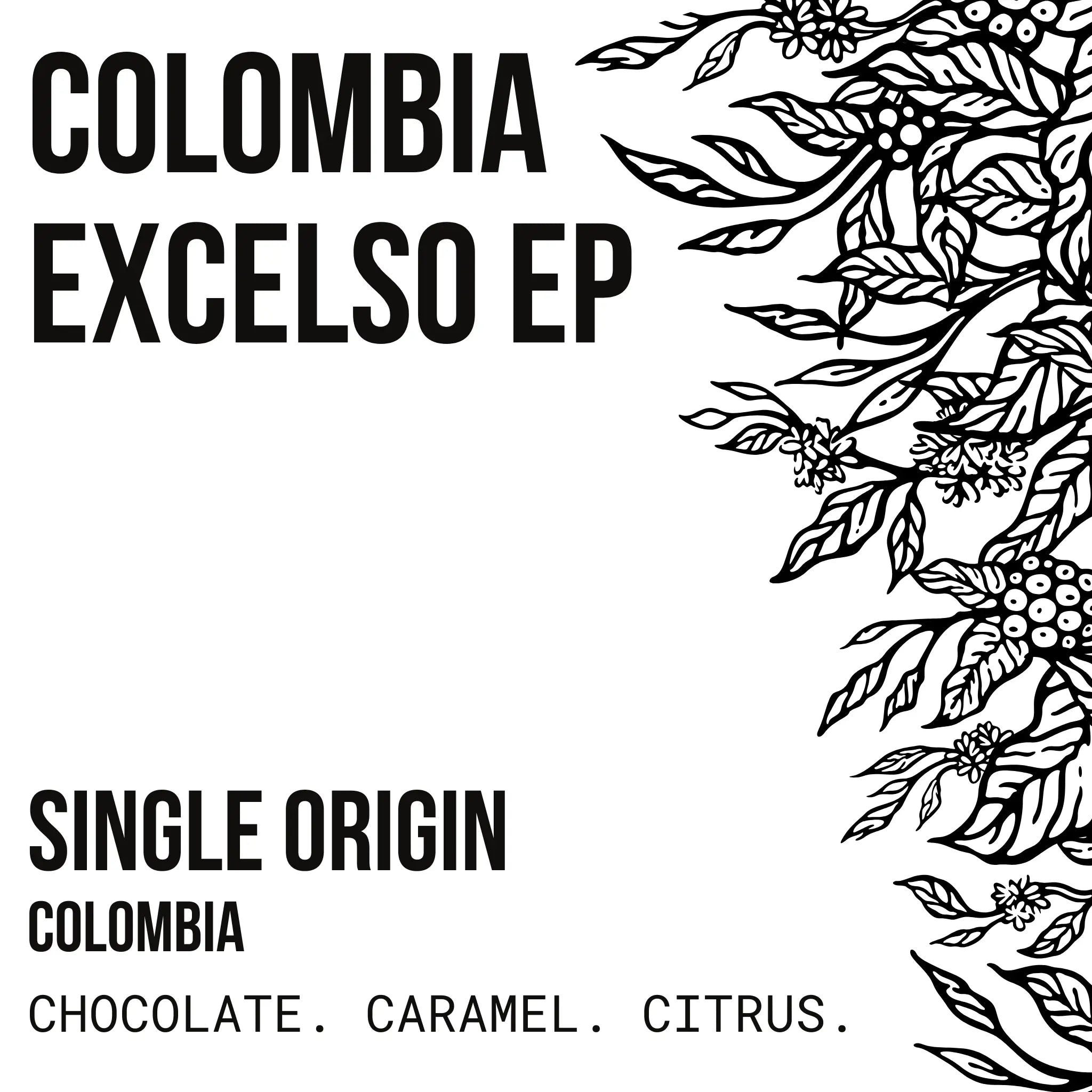 Colombian Excelso EP